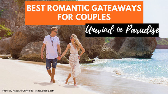 Best Romantic Getaways