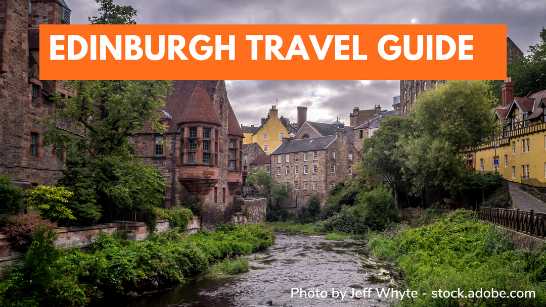 Travel to Edinburgh: 20 Best Things to Do in Edinburgh | CABINZERO