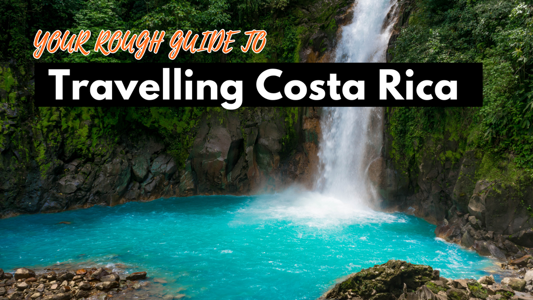 Costa Rica Travel Guide - CabinZero