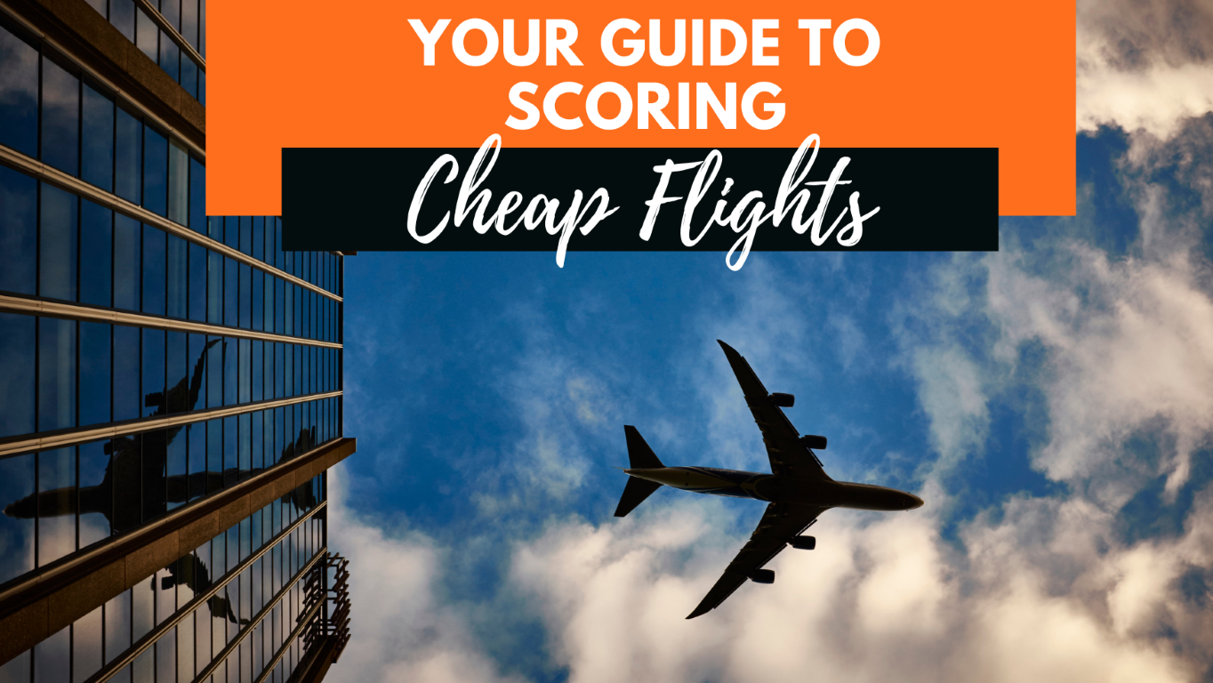 How to Find Cheap Flights - Best Way to Book the Cheapest Flights ...