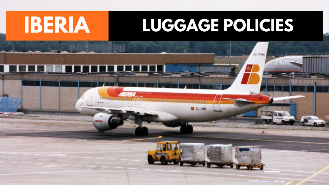 Iberia Airlines Baggage Allowance Policy - Iberia Airlines Cabin and Checked Luggage