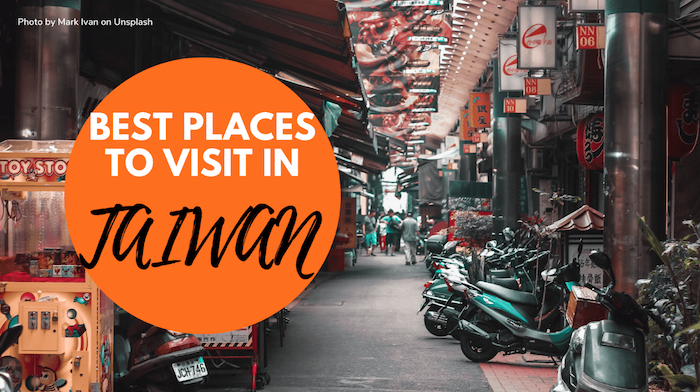 Best Places to Visit in Taiwan