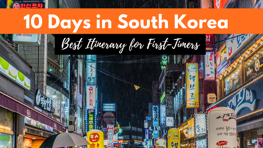 South Korea Itinerary 10 days banner - CabinZero