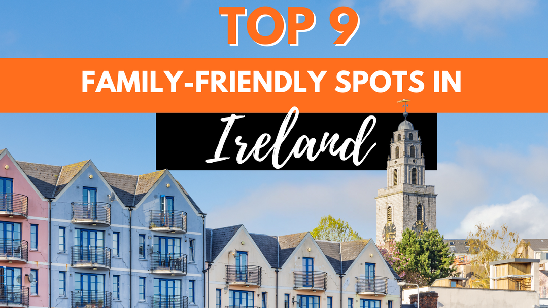 Irish Family Holidays - Places To Create Heart-To-Heart Moments With Your Family