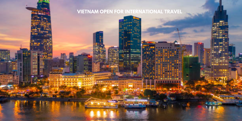 Vietnam Officially Opens It Borders Today!